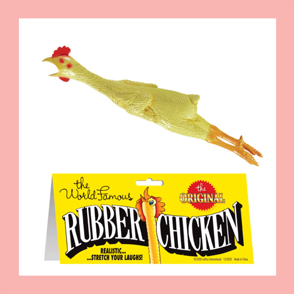 The World Famous Original Rubber Chicken
