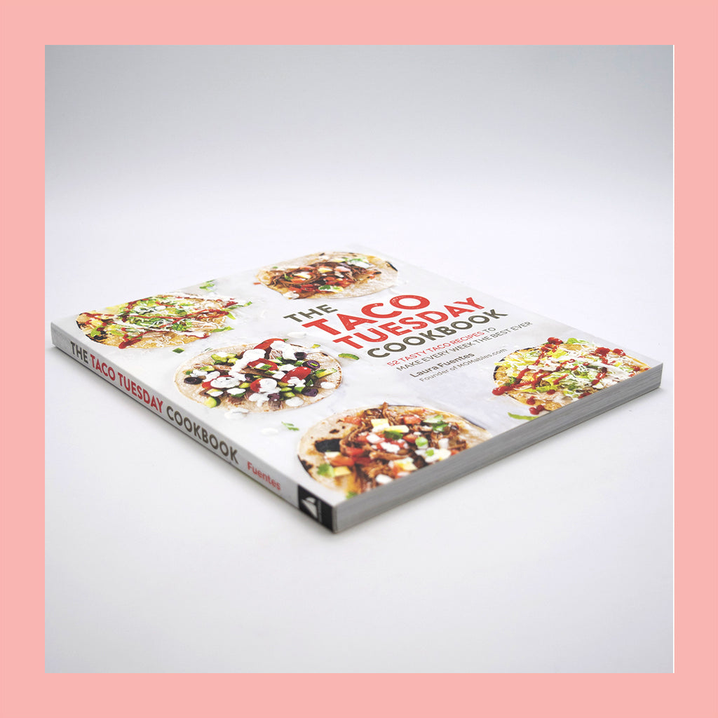 The Taco Tuesday Cookbook (Paperback) by Laura Fuentes
